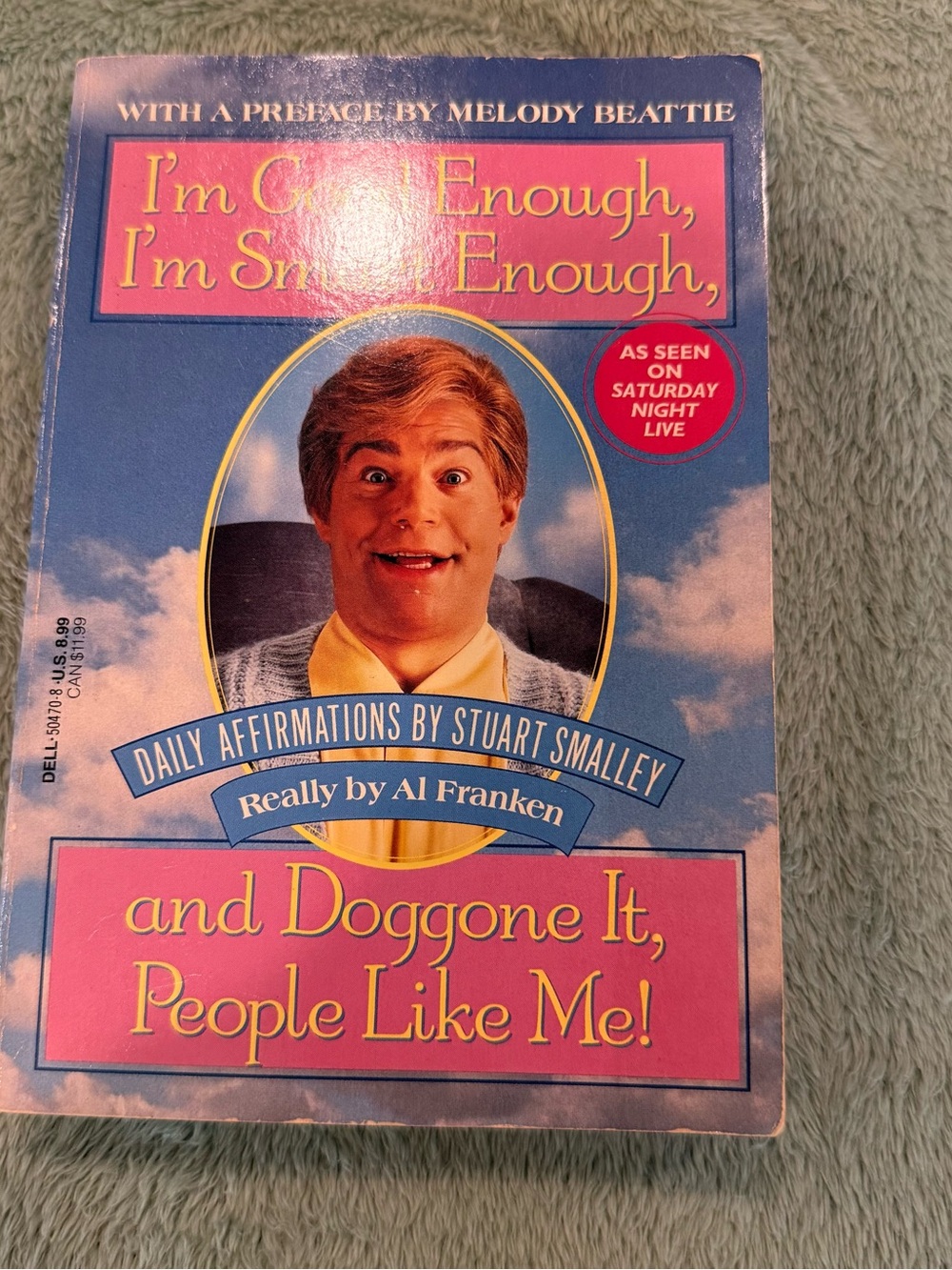 I’m Good Enough, I’m Smart Enough, and Doggone It, People Like Me!